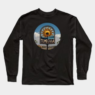 Temecula California Long Sleeve T-Shirt